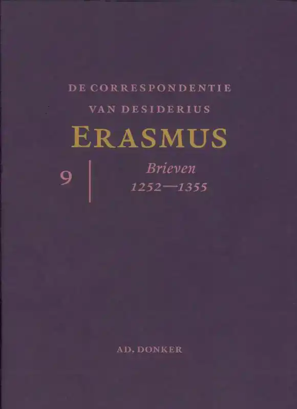 DE CORRESPONDENTIE VAN DESIDERIUS ERASMUS
