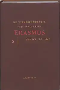 DE CORRESPONDENTIE VAN DESIDERIUS ERASMUS