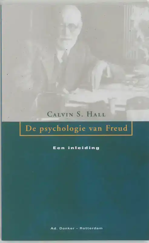 DE PSYCHOLOGIE VAN FREUD