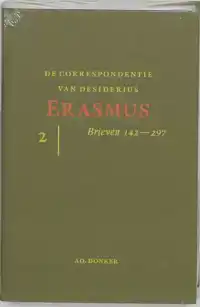 DE CORRESPONDENTIE VAN DESIDERIUS ERASMUS