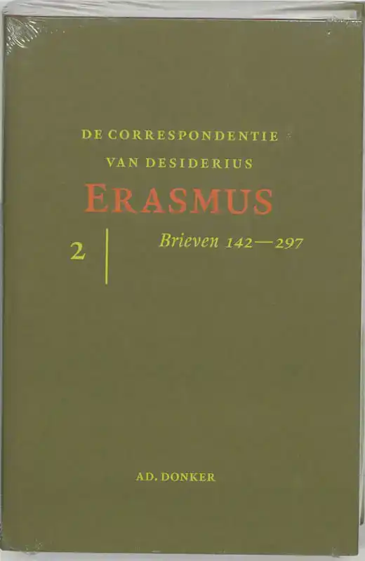 DE CORRESPONDENTIE VAN DESIDERIUS ERASMUS
