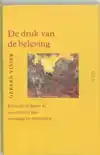DE DRUK VAN DE BELEVING