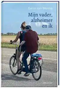 MIJN VADER, ALZHEIMER EN IK