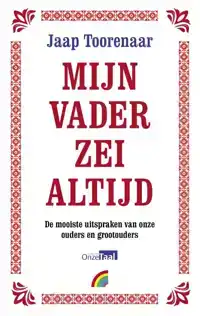 MIJN VADER ZEI ALTIJD