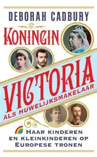 KONINGIN VICTORIA ALS HUWELIJKSMAKELAAR