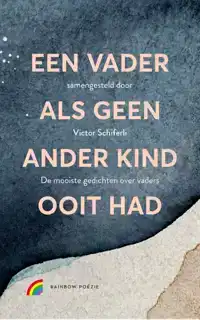 EEN VADER ALS GEEN ANDER KIND OOIT HAD