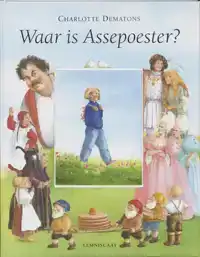 WAAR IS ASSEPOESTER?