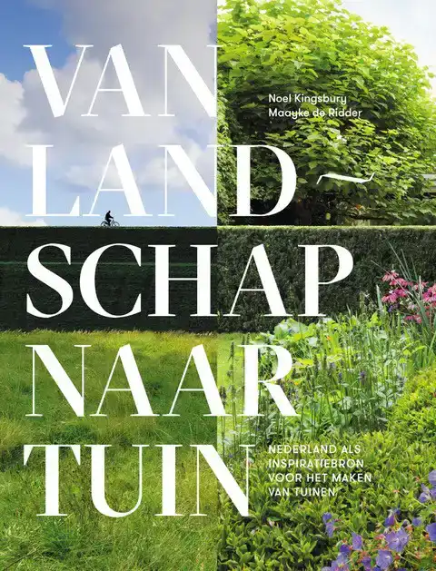 VAN LANDSCHAP NAAR TUIN