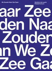 WE ZOUDEN NAAR ZEE GAAN