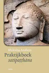 PRAKTIJKBOEK SATIPATTHANA