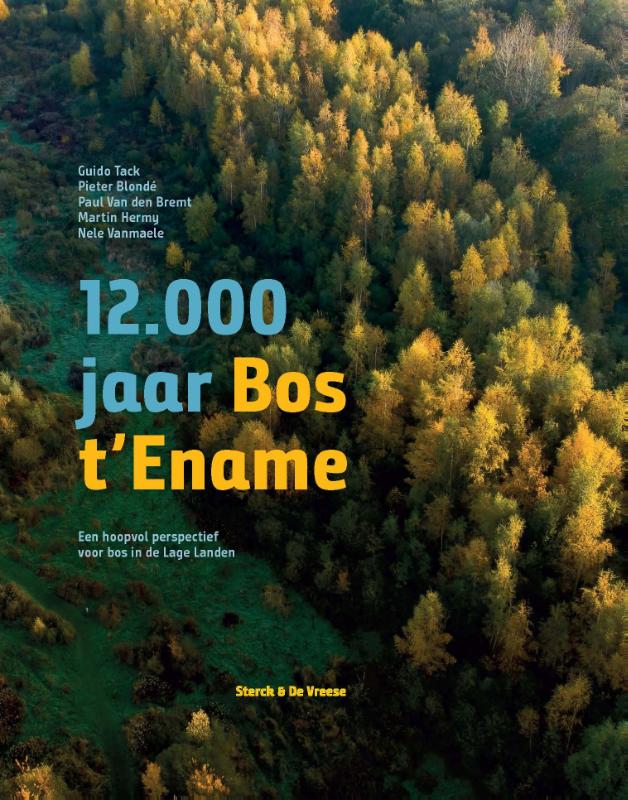 12.000 JAAR BOS T'ENAME