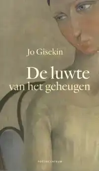 DE LUWTE VAN HET GEHEUGEN