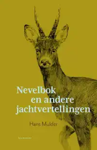 NEVELBOK EN ANDERE JACHTVERTELLINGEN