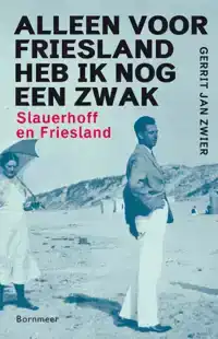 ALLEEN VOOR FRIESLAND HEB IK NOG EEN ZWAK