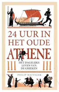 24 UUR IN HET OUDE ATHENE