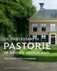 DE PROTESTANTSE PASTORIE IN NOORD-NEDERLAND