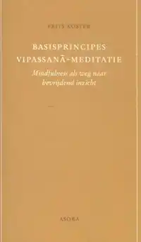 BASISPRINCIPES VIPASSANA-MEDITATIE