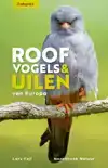 ZAKGIDS ROOFVOGELS EN UILEN