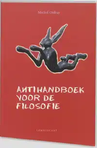 ANTIHANDBOEK VOOR DE FILOSOFIE