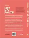 ME? NO PAUZE