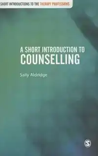 A SHORT INTRODUCTION TO COUNSELLING