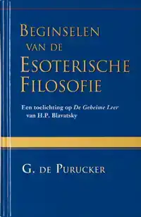 BEGINSELEN VAN DE ESOTERISCHE FILOSOFIE