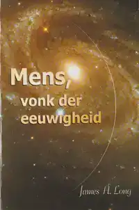 MENS, VONK DER EEUWIGHEID