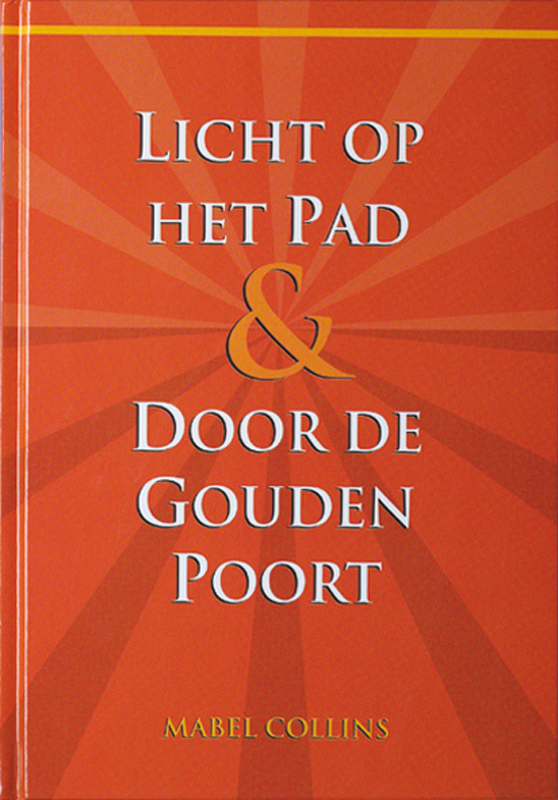 LICHT OP HET PAD & DOOR DE GOUDEN POORT