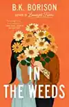 IN THE WEEDS