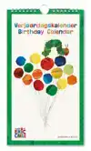 VERJAARDAGSKALENDER: THE VERY HUNGRY CATERPILLAR, ERIC CARLE