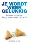 JE WORDT WEER GELUKKIG