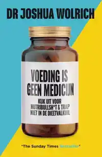 VOEDING IS GEEN MEDICIJN