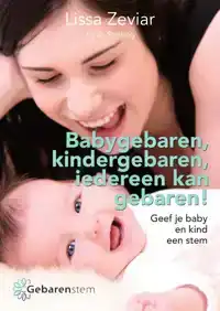 BABYGEBAREN, KINDERGEBAREN, IEDEREEN KAN GEBAREN!