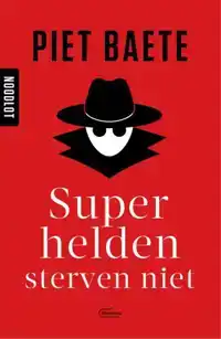 SUPERHELDEN STERVEN NIET