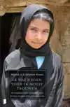 IK WAS NEGEN TOEN IK MOEST TROUWEN