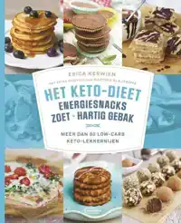 HET KETO-DIEET: ENERGIESNACKS, ZOET EN HARTIG GEBAK