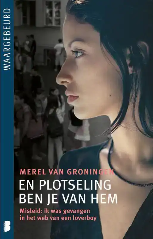 EN PLOTSELING BEN JE VAN HEM