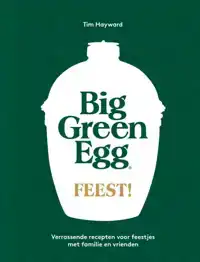 BIG GREEN EGG FEEST!