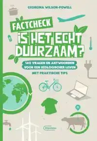 FACTCHECK. IS HET ECHT DUURZAAM?