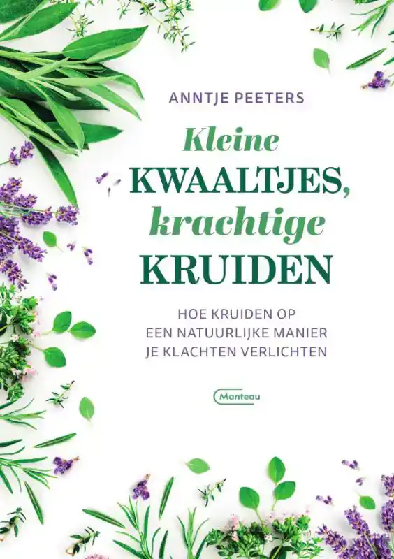 KLEINE KWAALTJES, KRACHTIGE KRUIDEN