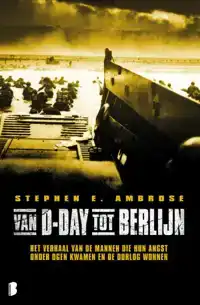 VAN D-DAY TOT BERLIJN