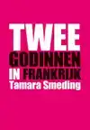 TWEE GODINNEN IN FRANKRIJK