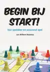 BEGIN BIJ START!