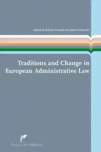 TRADITIONS AND CHANGE IN EUROPEAN ADMINISTRATIVE LAW