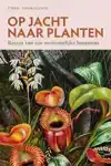 OP JACHT NAAR PLANTEN