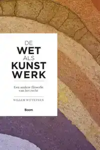 DE WET ALS KUNSTWERK