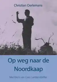 OP WEG NAAR DE NOORDKAAP