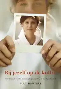 BIJ JEZELF OP DE KOFFIE