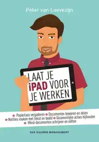 LAAT JE IPAD VOOR JE WERKEN