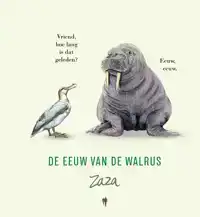 DE EEUW VAN DE WALRUS